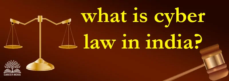 what-is-cyber-law-in-india