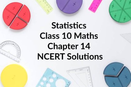 Statistics Class 10 Maths Chapter 14 NCERT Solutions