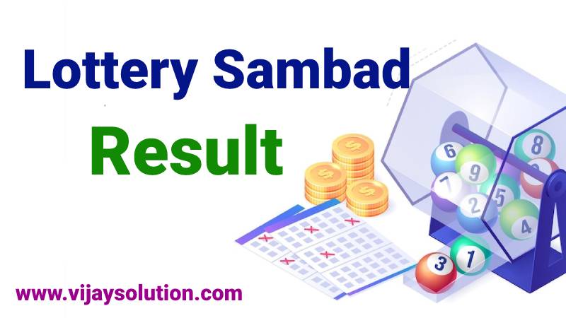 Lottery Sambad today result morning night 2023