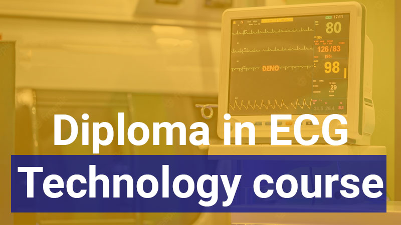 Diploma-in-ECG-Technology-course-eligibility-salary-in-Hindi