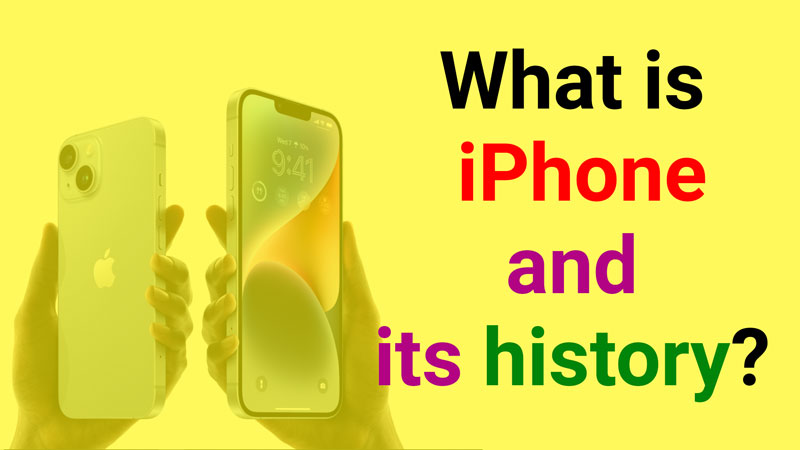 What-is-iPhone-and-its-history