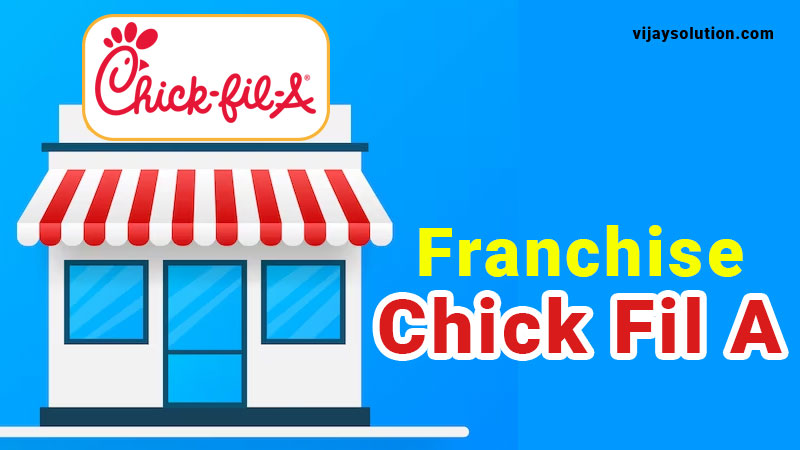 Chick-Fil-A-franchise-Cost-Fee-Profit-Process