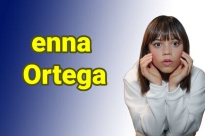Jenna Ortega Net Worth, Age, Height, Family, Movies, Boyfriend