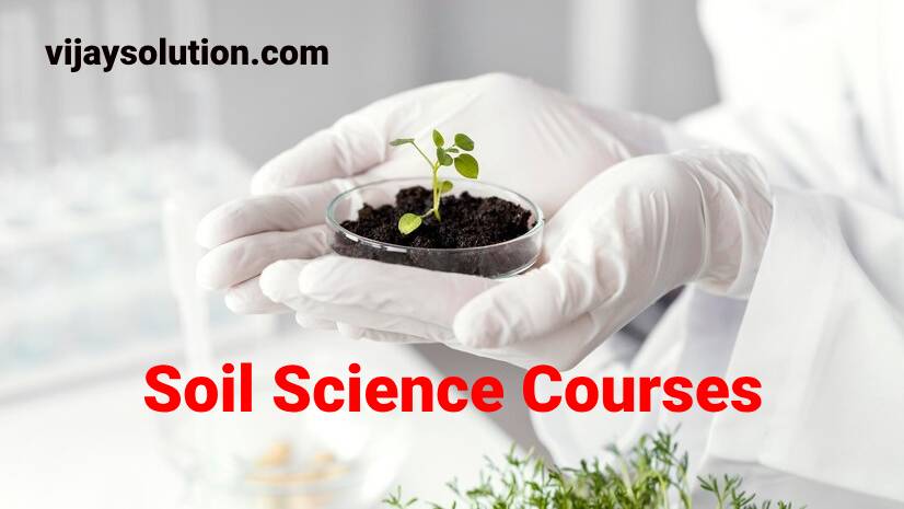 Soil Science Courses Online Colleges, Syllabus, Jobs, Scope